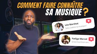 Comment faire connaître sa musique [upl. by Roach]