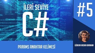 İleri Seviye C ve OOP Dersleri  Params Anahtar Sözcüğü [upl. by Laehcym]