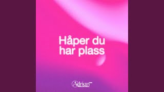 Håper du har plass [upl. by Reagan750]