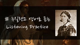 Florence Nightingale  뉴질랜드 영어 발음으로 듣는 위인전 플로렌스 나이팅게일 이야기  초급 영어 듣기 Listening Practice [upl. by Kara]