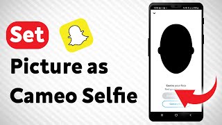 How To Set A Picture As A Cameo Selfies In Snapchat [upl. by Devin746]