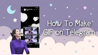 HOW TO MAKE GIF ON TELEGRAM  𝐍asya [upl. by Chaves]