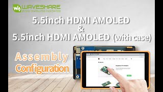 Waveshare 5 5inch HDMI AMOLED [upl. by Wentworth]