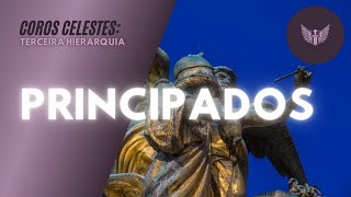 Coros Angélicos PRINCIPADOS  Terceira Hierarquia [upl. by Ardried]