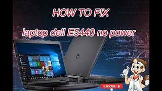 HOW TO FIX LAPTOP DELL E5440 NO POWER NO DISPLAY 010403168 [upl. by Ruel]