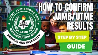 HOW TO CHECK AND CONFIRM YOUR JAMBUTME RESULTS Detailed StepByStep Guide [upl. by Frymire]