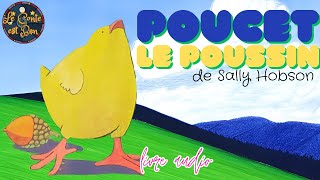 Poucet le poussin de Sally Hobson 🐣 Conte traditionnel anglais illustré [upl. by Sylvie]