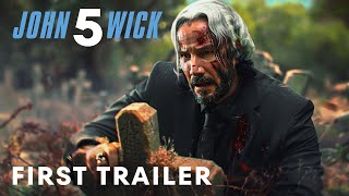 John Wick Chapter 5 – First Trailer 2024  Keanu Reeves [upl. by Laing532]