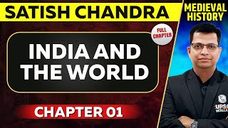 India and The World FULL CHAPTER  Medieval History Chapter 1  UPSC Preparation [upl. by Gusba]