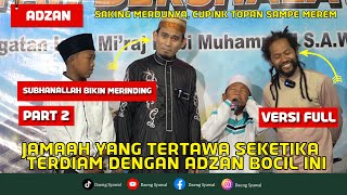 Adzan  Versi Full adzan Kurdi bocil ini bikin jamaah seketika terdiam  Part 2 [upl. by Jarnagin552]