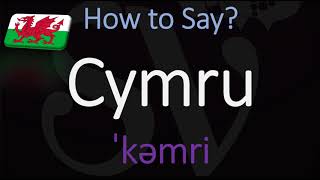 How to Pronounce Cymru CORRECTLY What does Cymru stand for [upl. by Eugatnom679]