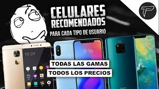 ¿Que celular comprar🤔Teléfonos recomendados PARA TODOS LOS GUSTOS  Todas las gamas y precios [upl. by Darreg]