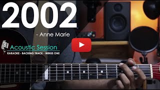 2002  Anne Marie  Acoustic Karaoke [upl. by Yakcm]