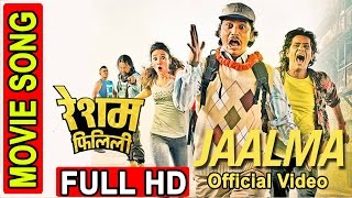 OFFICIAL VIDEO  JAALMA  RESHAM FILILI  NEPALI MOVIE [upl. by Assirod]