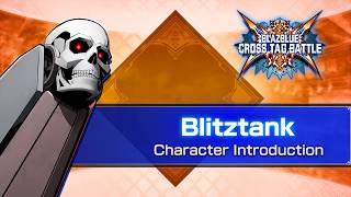 『BLAZBLUE CROSS TAG BATTLE』Ver 20 Blitztank  Introduction Video [upl. by Raynor]