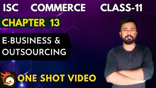 EBUSINESS amp OUTSOURCING  ISC Commerce Class 11 [upl. by Lichter354]