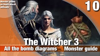 ★ The Witcher 3  E10  Guide to obtain all 8 bomb diagrams  Death March [upl. by Nnomae]