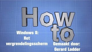 How to Het vergrendelingsscherm van Windows 8 aanpassen [upl. by Clayborne]