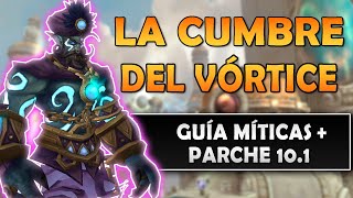 LA CUMBRE DEL VÓRTICE  Guía COMPLETA de MíTICAS PLUS  WOW DRAGONFLIGHT 101 [upl. by Aneetsirhc]