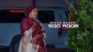 Ayaan Wadani 2023  Soo Roore ii kaalay  Official Music Video [upl. by Esdnyl]