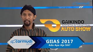 GIIAS 2017 Indonesia  Ada Mobil Apa Saja Sih Intip Yuk [upl. by Nautna]