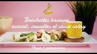 Brochettes banane avocat crevettes et sauce satay [upl. by Aloz]