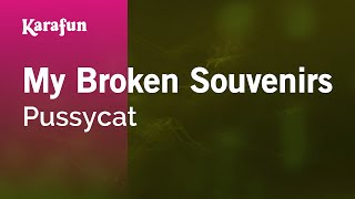 My Broken Souvenirs  Pussycat  Karaoke Version  KaraFun [upl. by Chadbourne]