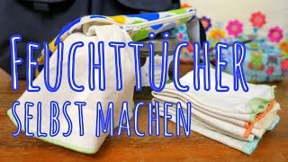 Feuchttücher selbst machen  Die wichtigsten Tipps [upl. by Dalpe]