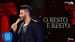 Gusttavo Lima  O Resto é Resto  DVD O Embaixador Ao Vivo [upl. by Einyaj]