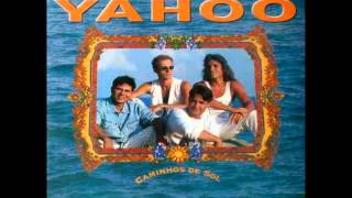 Yahoo  Caminhos de Sol  1994 [upl. by Asilak]