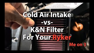 Cold Air Intake vs KampN Filter For Your Ryker [upl. by Gulgee578]