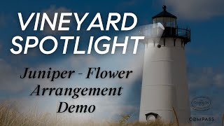 Vineyard Spotlight Season 1 Episode 5 Juniper Floral Demo [upl. by Saticilef]