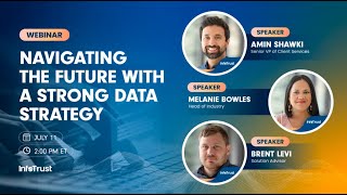 InfoTrust Webinar Navigating the Future with a Strong Data Strategy [upl. by Bergmann]