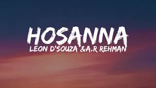 Leon Dsouza Hosanna song lyrics [upl. by Ramad599]