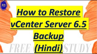 How to Restore VCSA 65 from Backup [upl. by Vogeley104]