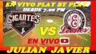 GIGANTES VS LEONES EN VIVO Y DIRECTO PLAY BY PLAY NARRACION EL CHAMO DEPORTE [upl. by Ynagoham990]