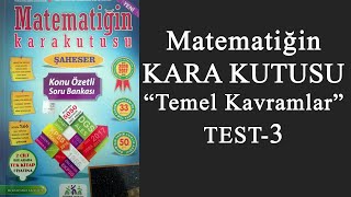 Matematiğin Kara Kutusu Temel Kavramlar  TEST 3 [upl. by Harlene]