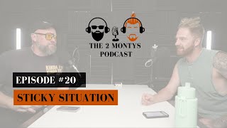 Sticky Situations  Episode 20 [upl. by Notle]