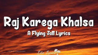 Raj Karega Khalsa Lyrics  A Flying Jatt  Daler Mehndi Navraj Hans [upl. by Leak]