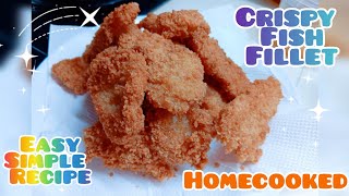 CRISPY FISH FILLET RECIPE  BY HAHA CECE [upl. by Yenitirb]