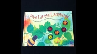 Childrens book read aloudquot FIVE LITTLE LADYBUGS quot [upl. by Salohcim779]