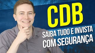 INVESTIR em CDB com SEGURANÇA 🔒 Saiba TUDO tipos como escolher rentabilidade riscos e impostos [upl. by Fee887]