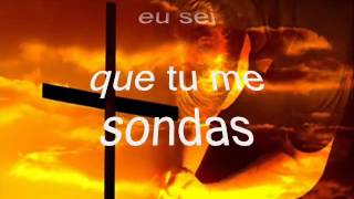 SENHOR EU SEI QUE TU ME SONDAS Vencedores por Cristo [upl. by Nivled]