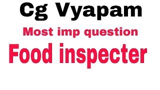 Cg vyapam food inspector exam most important question [upl. by Daryl316]