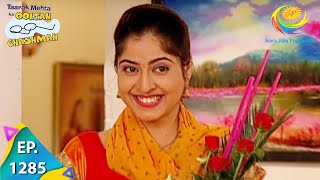 Taarak Mehta Ka Ooltah Chashmah  Episode 1285  Full Episode [upl. by Tewell906]