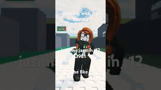 my besties name and username and my username roblox [upl. by Penthea]