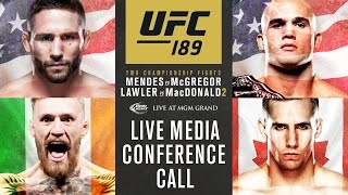 UFC 189 Media Call UNCUT Conor McGregor Chad Mendes Robbie Lawler Rory Macdonald [upl. by Hertz]