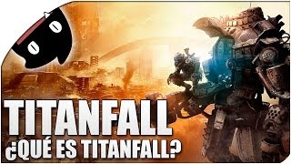 ¿Qué es Titanfall [upl. by Marek]