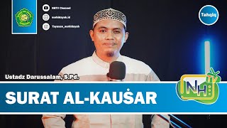 Surat Al Kauṡar  Ustadz Darussalam SPd Versi Tahqiq  Nur Hidayah TV [upl. by Ariamo]