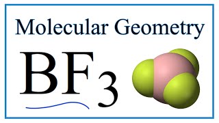 BF3 Boron trifluoride Molecular Geometry Bond Angles and Electron Geometry [upl. by Brunhild334]